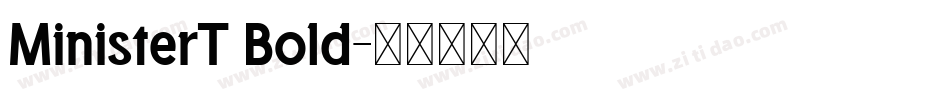 MinisterT Bold字体转换